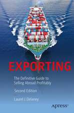 Exporting: The Definitive Guide to Selling Abroad Profitably