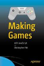 Making Games: With JavaScript