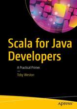 Scala for Java Developers: A Practical Primer