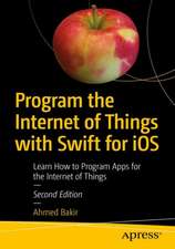 Program the Internet of Things with Swift for iOS