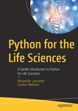 Python for the Life Sciences: A Gentle Introduction to Python for Life Scientists