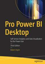 Pro Power BI Desktop: Self-Service Analytics and Data Visualization for the Power User