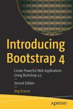 Introducing Bootstrap 4: Create Powerful Web Applications Using Bootstrap 4.5