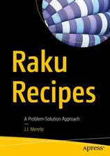 Raku Recipes: A Problem-Solution Approach