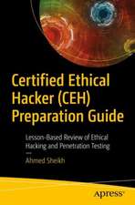 Certified Ethical Hacker (CEH) Preparation Guide: Lesson-Based Review of Ethical Hacking and Penetration Testing