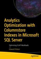 Pollack, E: Analytics Optimization with Columnstore Indexes