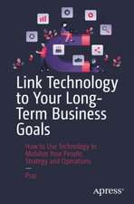 Link Technology to Your Long-Term Business Goals