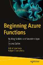 Beginning Azure Functions: Building Scalable and Serverless Apps