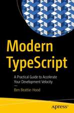 Modern TypeScript : A Practical Guide to Accelerate Your Development Velocity