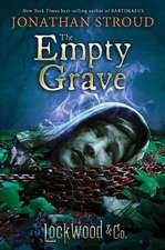 Lockwood & Co., Book Five The Empty Grave