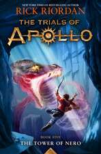 Trials of Apollo, the Book Five: Tower of Nero, The-Trials of Apollo, the Book Five