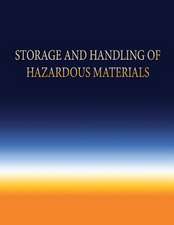 Storage and Handling of Hazardous Materials