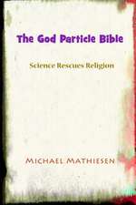 The God Particle Bible