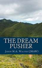 The Dream Pusher