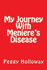 My Journey with Meniere's Disease