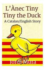 L'Anec Tiny / Tiny the Duck