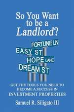 So You Want to Be a Landlord?