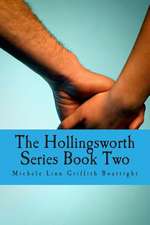 The Hollingsworth Series Book Two