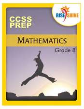 Rise & Shine CCS Prep Grade 8 Mathematics