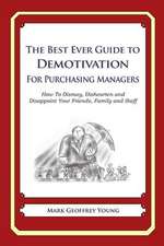 The Best Ever Guide to Demotivation for Purchasing Managers