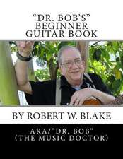 Dr. Bob's Beginner Guitar Book