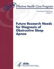 Future Research Needs for Diagnosis of Obstructive Sleep Apnea