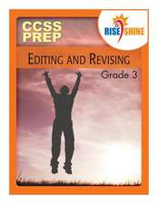 Rise & Shine Ccss Prep Grade 3 Editing and Revising