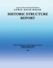 Historic Structure Report Cape Lookout National Seashore Lewis-Davis House