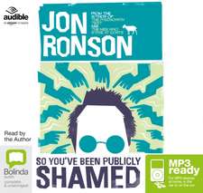 Ronson, J: So You've Been Publicly Shamed