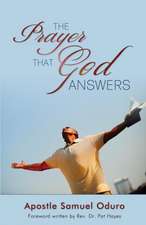 The Prayer That God Answers