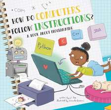Liso, J: How Do Computers Follow Instructions?