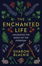 The Enchanted Life