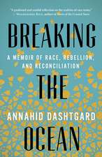 Breaking the Ocean: Race, Rebellion, and Reconciliation