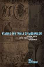 STAGING THE TRIALS OF MODERNIS