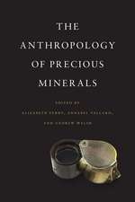 Anthropology of Precious Minerals