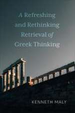 A Refreshing and Rethinking Retrieval of Greek Thinking