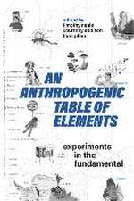 An Anthropogenic Table of Elements