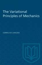 The Variational Principles of Mechanics