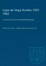 Lope de Vega Studies 1937-1962