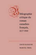 Bibliographie Critique Du Roman Canadien-Francaise, 1837-1900