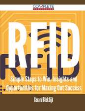 Rfid - Simple Steps to Win, Insights and Opportunities for Maxing Out Success