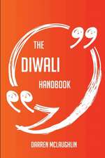 The Diwali Handbook - Everything You Need To Know About Diwali