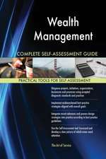 Wealth Management Complete Self-Assessment Guide