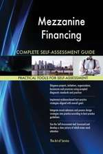 Mezzanine Financing Complete Self-Assessment Guide