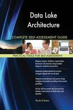 Data Lake Architecture Complete Self-Assessment Guide