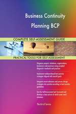 Business Continuity Planning BCP Complete Self-Assessment Guide