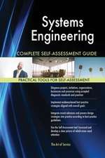 Systems Engineering Complete Self-Assessment Guide