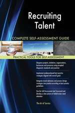 Recruiting Talent Complete Self-Assessment Guide