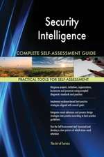 Security Intelligence Complete Self-Assessment Guide