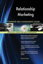 Relationship Marketing Complete Self-Assessment Guide